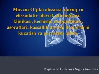 o'pkaabssessi va ekssudativ plevrit — PPTX