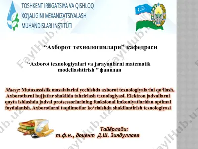 axorot texnologiyalari va jadvallar — PPTX
