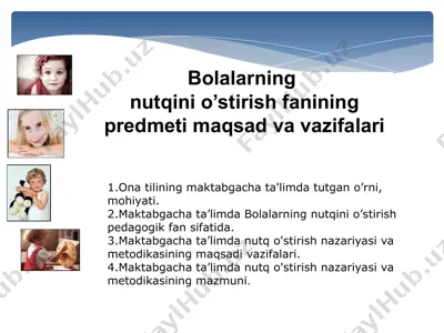 bolalarning nutqini o'stirish fanining predmeti — PPT