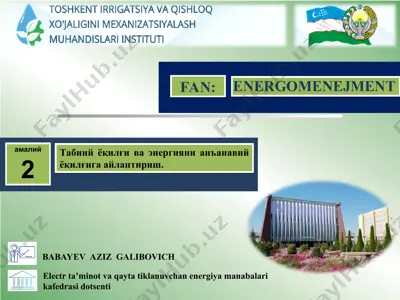 elektr ta’minot va qayta tiklanuvchan energiya manabalari kafеdrasi dotsenti babayev aziz galibovich — PPT