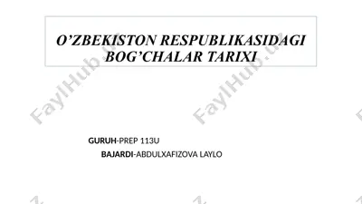 o’zbekiston respublikasidagi bog’chalar tarixi — PPTX