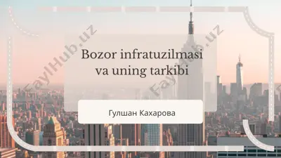 bozor infratuzilmasi va uning tarkibi — PPTX