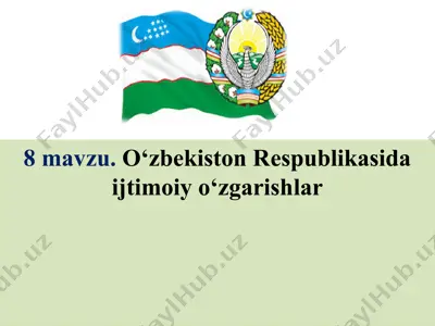 o‘zbekiston respublikasida ijtimoiy-o‘zgarishlar — PPTX