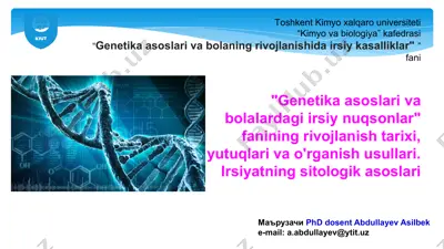 "genetika asoslari va bolaning rivojlanishida irsiy kasalliklar" fani — PPTX