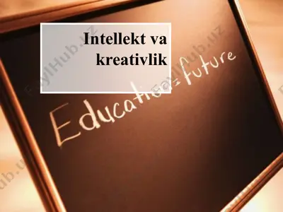 intellekt va kreativlik — PPTX
