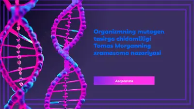 organizmning mutagen tasirga chidamliligi — PPTX