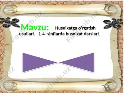 husnixatgao’rgatish usullari — PPTX