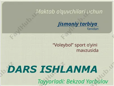 voleybol sport o'yini dars ishlanmasi — PPTX