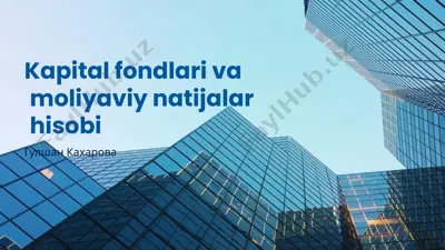 kapital fondlari va moliyaviy natijalar hisobi — PPTX