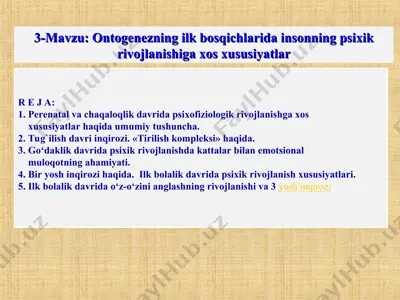 ontogenezning ilk bosqichlarida insonning psixik rivojlanishiga xos xususiyatlar — PPT