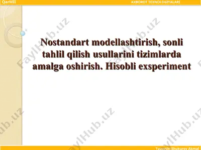 nostandart modellashtirish, sonli tahlil qilish usullarini tizimlarda amalga oshirish — PPT