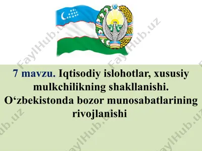 iqtisodiy islohotlar, xususiymulkchilikning shakllanishi.o‘zbekistonda bozor munosabatlarining rivojlanishi — PPTX
