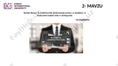 kichik biznes va tadbirkorlik faoliyatining turlari va shakllari — PPTX