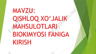 qishloqxo‘jalik mahsulotlari biokimyosi fani — PPTX