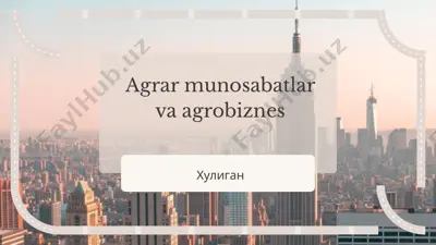 agrar munosabatlar va agrobiznes — PPTX