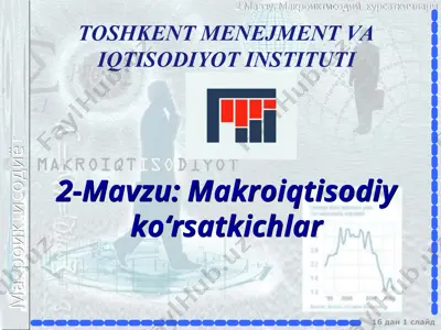 makroiqtisodiy ko‘rsatkichlar — PPT