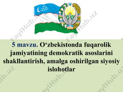 o‘zbekistonda fuqarolik jamiyatining demokratikasoslarini shakllantirish — PPTX