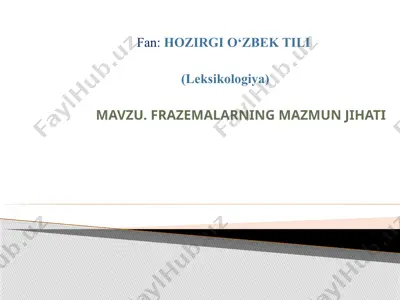 frazemalar mavzusida o'zbek tili leksikologiyasi — PPTX