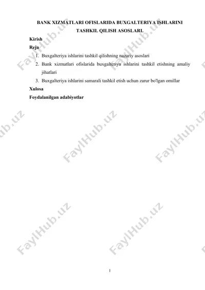 bank xizmatlari ofislarida buxgalteriya ishlarini tashkil qilish asoslari — DOCX
