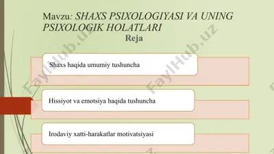 shaxs psixologiyasi va uning psixologik holatlari — PPTX