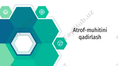 atrof-muhitini qadirlash — PPTX