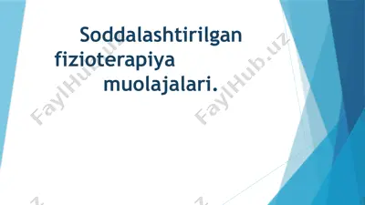 soddalashtirilgan fizioterapiya muolajalari — PPTX