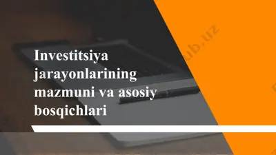 investitsiyajarayonlarining mazmuni va asosiy bosqichlari — PPTX