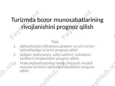 turizm bozor munosabatlari rivojlanishi va prognoz qilish — PPTX