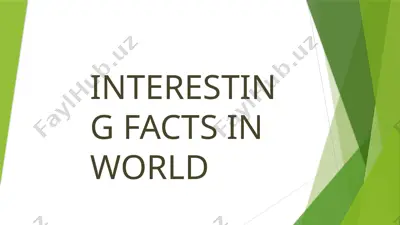 interesting facts in world — PPTX