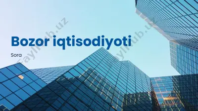 bozor iqtisodiyoti haqida ma'lumot kitobi — PPTX