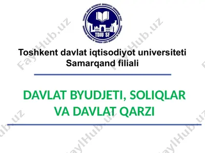 davlat byudjeti, soliqlar va davlat qarzi — PPTX