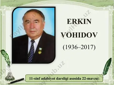 erkin vohidov 11 - sinf — PPT