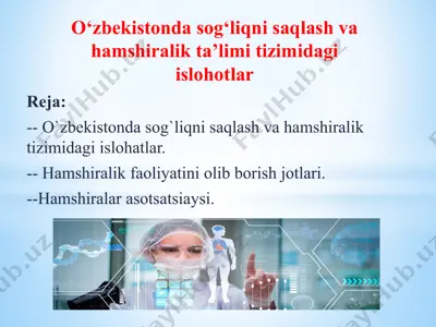 hamshiralik ishi va sog'liqni saqlash tizimi — PPTX