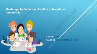 maktabgacha ta'lim tashkilotida uchraydigan muammolar — PPTX