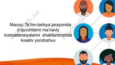 ma'nviy kompetensiyalarini shakllantirishda kreativ yondoshuv — PPTX