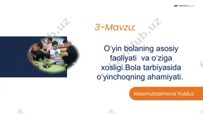 o'yinbolaning asosiy faoliyati va o'ziga xosligi — PPTX
