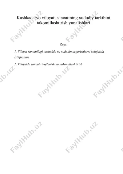 kashkadaryo viloyati sanoatining xududiy tarkibini takomillashtirish yunalishlari — DOC