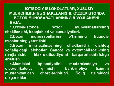 iqtisodiy isloholatlar, xususiy mulkchilikning shakllanishi. o‘zbekistonda bozor munosabatlarining rivojlanishi — PPT