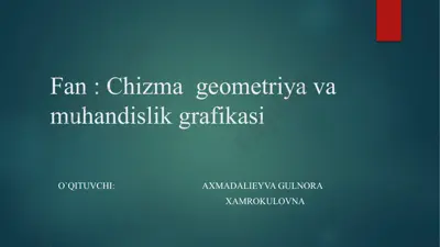 chizma geometriya va muhandislik grafikasi — PPTX
