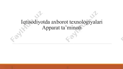 iqtisodiyotda axborot texnologiyalari apparat ta’minoti — PPTX