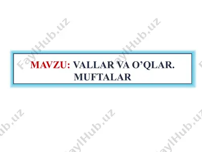 vallar va o’qlar — PPTX