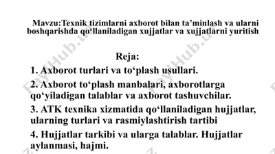 texnik tizimlarni axborot bilan ta’minlash vaularni boshqarishda qo'llaniladigan hujjatlar va xujjatlar yuritish — PPTX