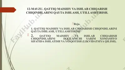 qattiq maishiy va ishlab chiqarish chiqindilarini qayta ishlash, utillashtirish — PPTX