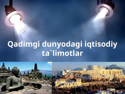 qadimgi dunyodagi iqtisodiy ta'limotlar — PPTX