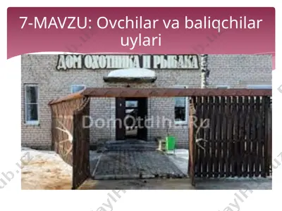 ovchilar va baliqchilar uylari — PPTX