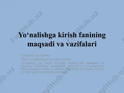 yo‘nalishga kirish fanining maqsadi va vazifalari — PPTX