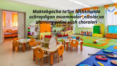 maktabgacha ta'lim tashkilotida uchrash uchun muammolar, nizolar va ularning oldini olish choralari — PPTX