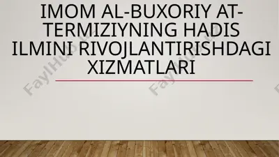 imomal-buxoriyat-termiziyning hadis va ilmni rivojlantirishdagi xizmatlari — PPTX