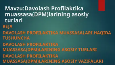 davolash profilaktika muassasalari — PPTX