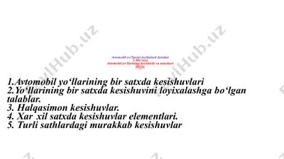 avtomobil yo'llari ning kesishishi va tutashishi — PPTX